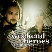 weekend heroes - Best of Our Sets, Vol. 7