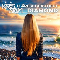 KRIS DAM - U are a Beautiful Diamond
