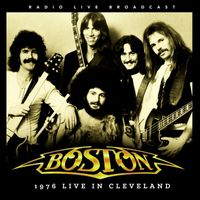 Boston - Live in Cleveland 1976 (live)