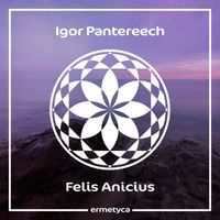 Igor Pantereech - Felis Anicius