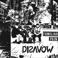 Disavow - Familiar Pain