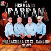 Los Hermanos Farfan - Borrachera en el Rancho (En Vivo)