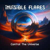 Invisible Flares - Control the Universe