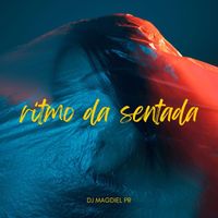 DJ Magdiel PR - Ritmo da Sentada (EletroFunk [Explicit])