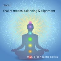 Deosil - Chakra Modes: Alignment & Balancing