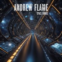 Andrew Flame - Space tunnel