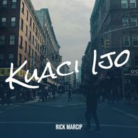 Rick Marcip - Kuaci Ijo