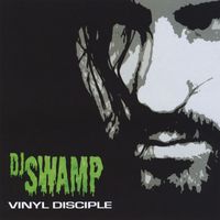 DJ Swamp - Vinyl Disciple