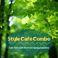 Style Café Combo - Cafe Time with the Fresh Spring Sunshine