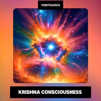 YoSoYhuasca - Krishna Consciousness