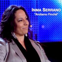 Inma Serrano - Andiamo Finche
