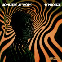 Monsters At Work - Hypnotize
