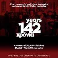 Mimis Nikolopoulos - 142 YEARS (Original Documentary Soundtrack)