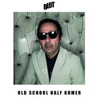 BLOT - Old School Half Khmer