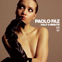 Paolo Faz - Half a Minute