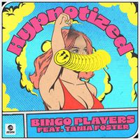 Bingo Players - Hypnotized (feat. Tania Foster) (Extended Mix)