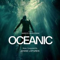 Jennie Löfgren - Oceanic (Music From The Motion Picture)