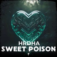 HRDHA - Sweet Poison