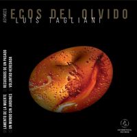 Luis Tagliani - ECOS DEL OLVIDO