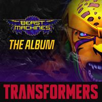 Transformers - Hasbro Presents: The Transformers: Beast Machines Original Soundtrack