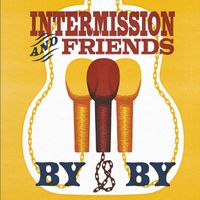 Intermission - By & By