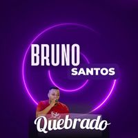 Bruno Santos - Quebrado (Ao Vivo)