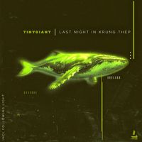 TINYgiant - Last Night in Krung Thep