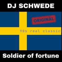 DJ Schwede - Soldier of Fortune