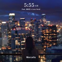 Marcella - 5:55AM