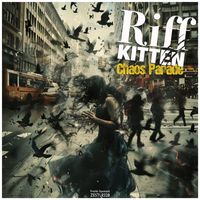 Riff Kitten - Chaos Parade