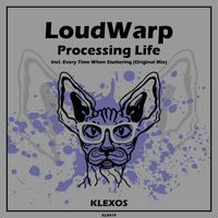 LoudWarp - Processing life