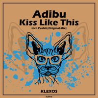 Adibu - Kiss Like This
