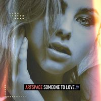 Artspace - Someone to Love