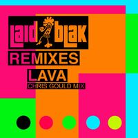 Laid Blak - Lava (2024 Remix)