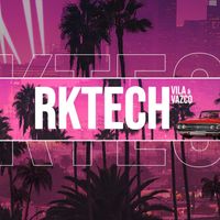 Vila (AR) - RKTECH (feat. Vazco)