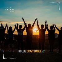 Hollie - Crazy Dance