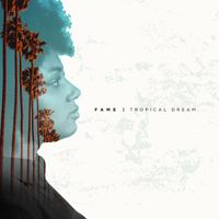 FAME - Tropical Dream