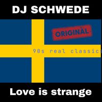 DJ Schwede - Love Is Strange