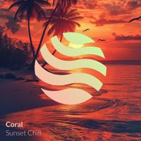 Coral - Sunset Chill