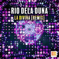 Rio Dela Duna - La Divina (Remix)