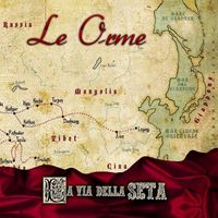 Le Orme - La via della seta