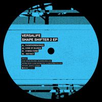Versalife - Shape Shifter 2 EP