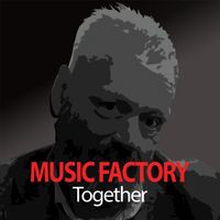 Music Factory - Together