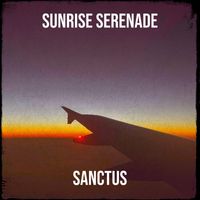 Sanctus - Sunrise Serenade