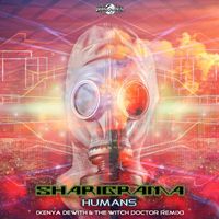 Sharigrama - Humans (Kenya Dewith & The Witch Doctor Remix)
