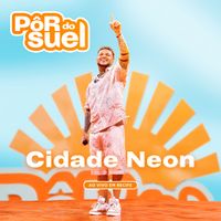 Suel - Cidade Neon (Ao Vivo)