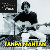 Nako - Tanpa Mantan (Live)