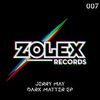 Jerry May - Dark Matter EP