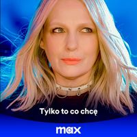 Nosowska - Tylko to co chcę (dla serwisu streamingowego MAX)