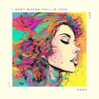 Röde - I Don't Wanna Fall In Love